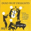 Doo Wop Delights- (DUKE/ PEACOCK) Volume 3
